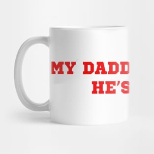 My Daddy Issue Is He’s Dead Mug